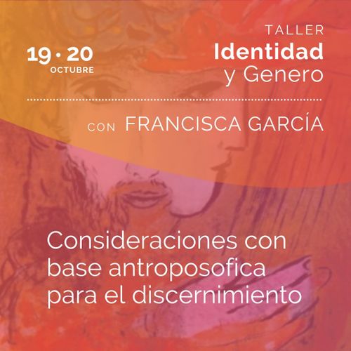 Taller Identidad y Género: Consideraciones con base antroposófica para el discernimiento