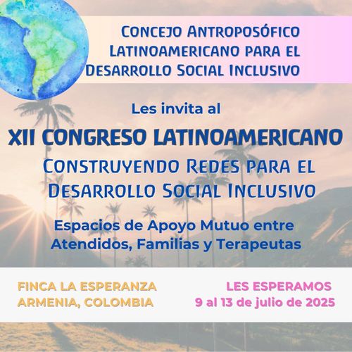 XII Congreso Antroposófico Latinoamericano para el Desarrollo Social Inclusivo