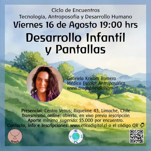 Desarrollo Infantil y Pantallas (Ciclo de Encuentros: Tecnología Digital, Antroposofía y Desarrollo Humano #4)