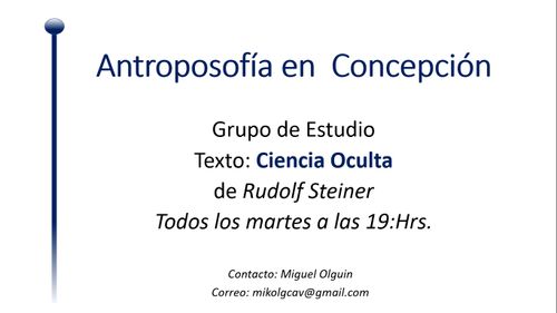 Grupo de Estudio: " La Ciencia Oculta" de R. Steiner